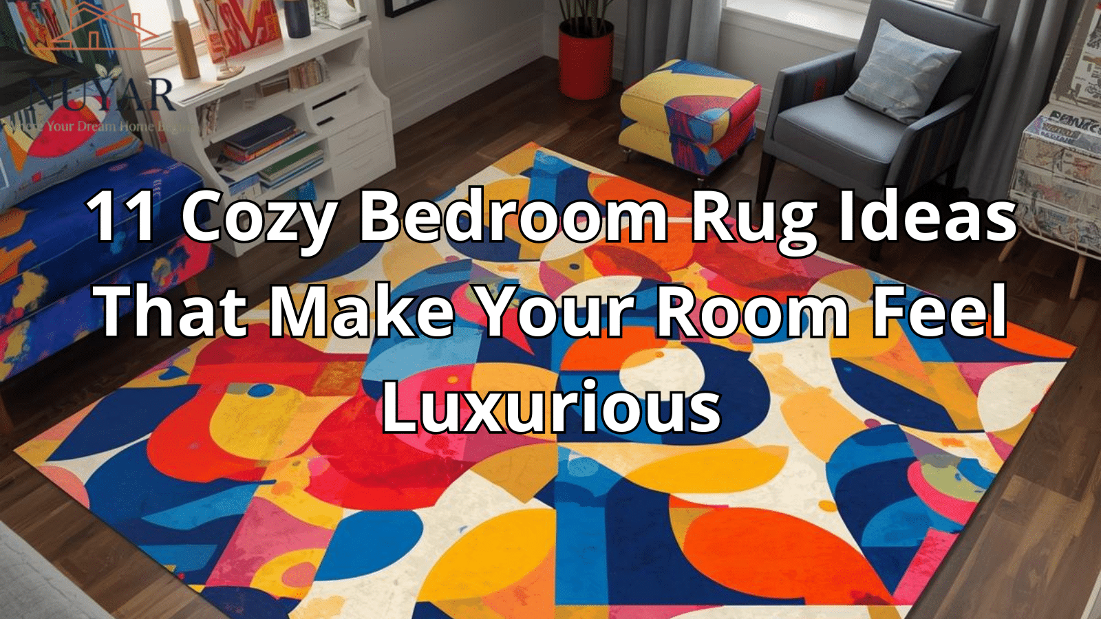 11 Cozy Bedroom Rug Ideas That Make Your Room Feel Luxurious