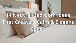 14 Neutral Bedroom Ideas That Create a Calm & Elegant Space