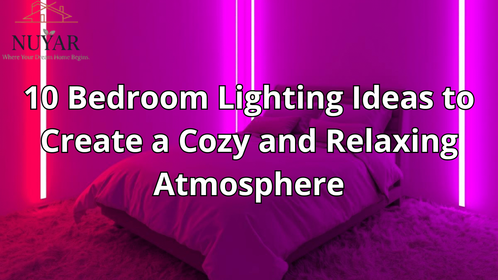 10 Bedroom Lighting Ideas to Create a Cozy and Relaxing Atmosphere